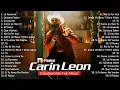 Carin Leon Mix Exitos Lo Mas Nuevo 2024 Lo Mejor Canciones