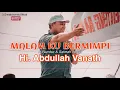 Hi. Abdullah Vanath - MALAM KU BERMIMPI | P. Ramlee & Salmah Ismail
