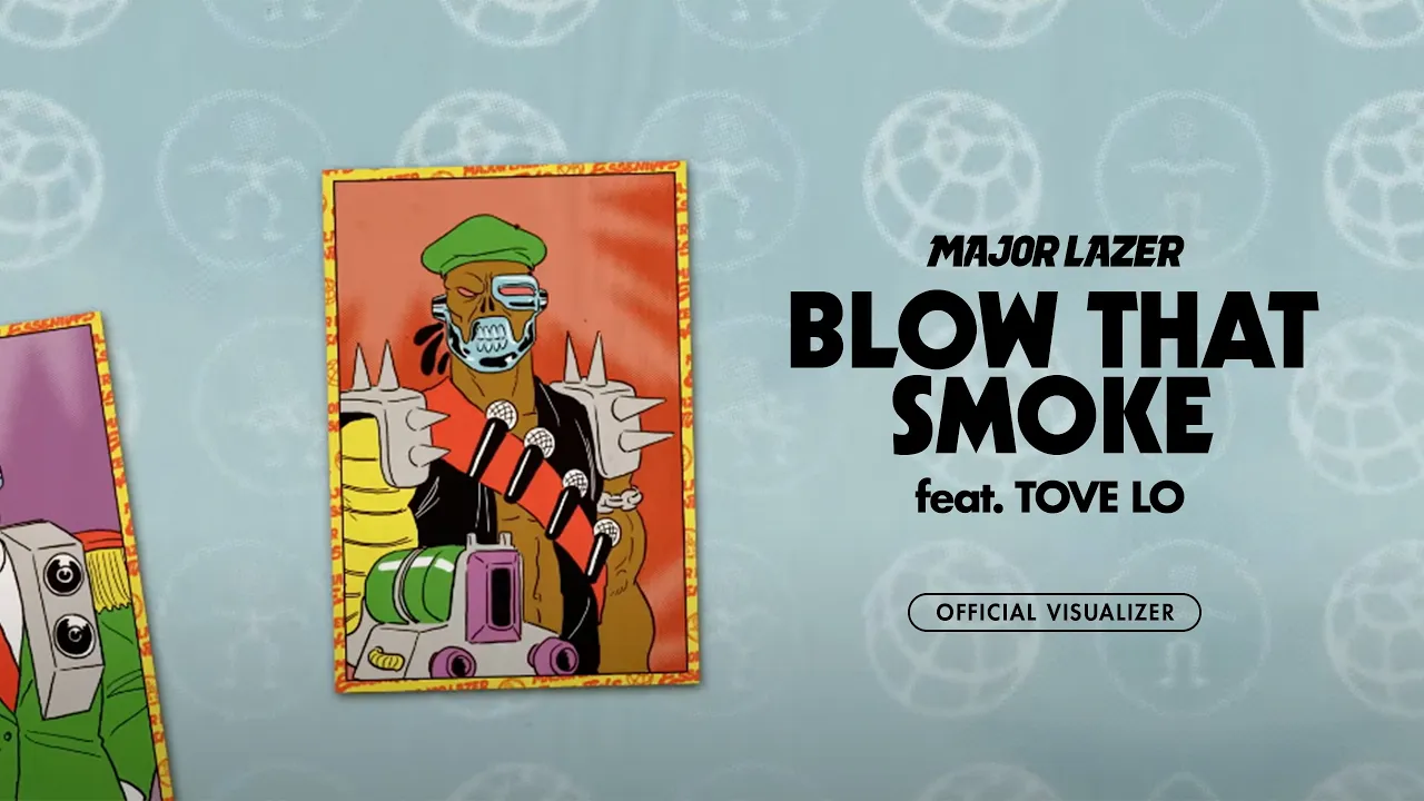 Major Lazer - Blow that Smoke (feat. Tove Lo) (Official Lyric Video)