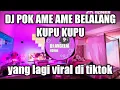 Download Lagu DJ POK AME AME BELAKANG KUPU KUPU REMIX TIK TOK 2022 - DJ POK AME AME (DJ ANGEL)
