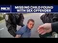 Missing child found with registered sex offender deputies say