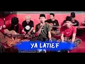 Download Lagu Merdunya lagu YA LATIEF Ai Khodijah cover AMBYAR Band versi Live