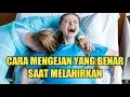 Lagu Cara Mengejan yang Benar saat Melahirkan Normal | Ilmu Dasar bagi Ibu Hamil Melahirkan
