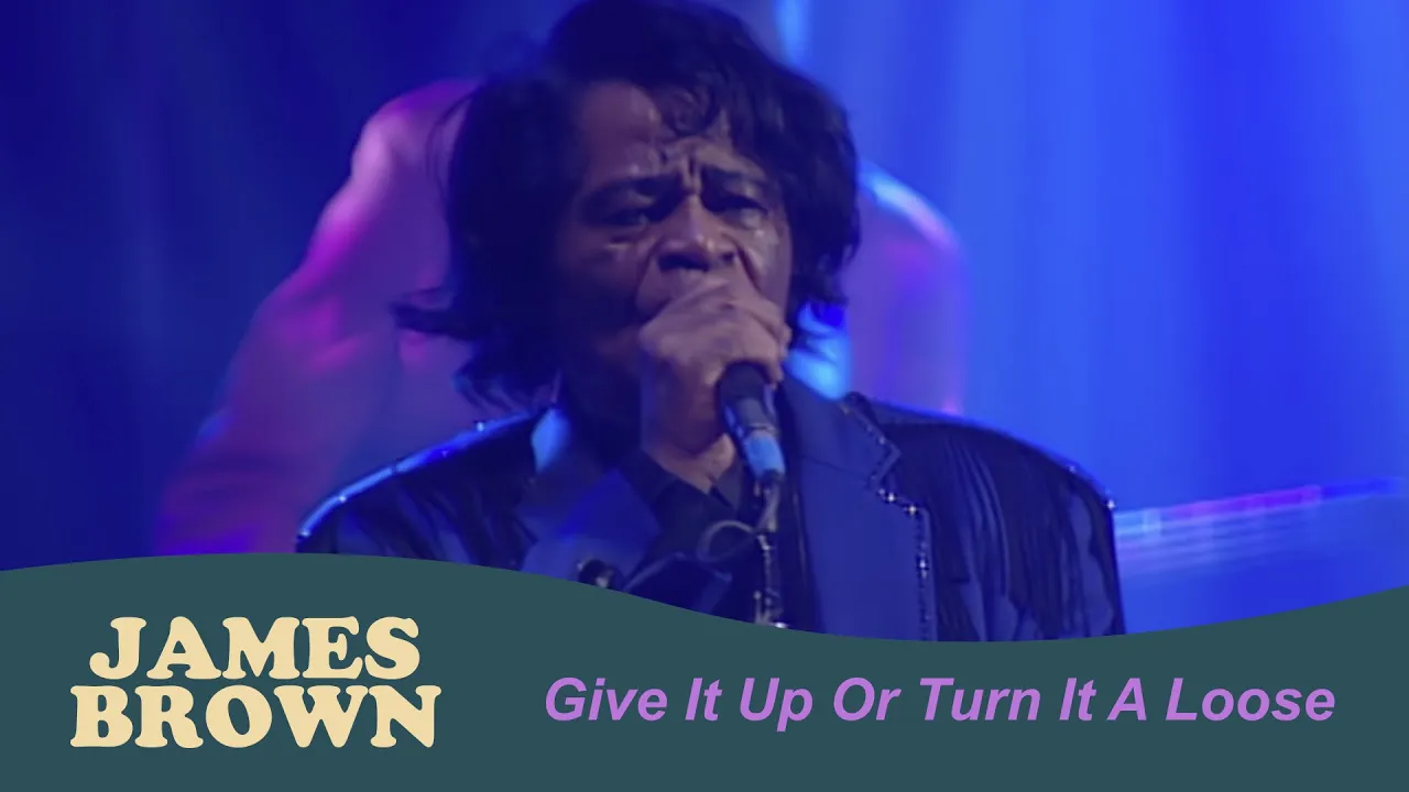 James Brown - Give It Up Or Turn It A Loose (BBC Four Sessions, Jan 3, 2004)