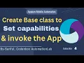 Appium Tutorial 7 Create Base class to set capabilities How to Install app on emulator