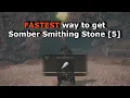 Elden Ring - Quickest way to get Somber Smithing Stone 5