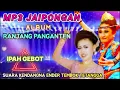 Lagu 🔥JAIPONGAN IPAH GEBOT 🔥 ALBUM RANJANG PANGANTEN
