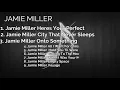Lagu Jamie Miller Full Album