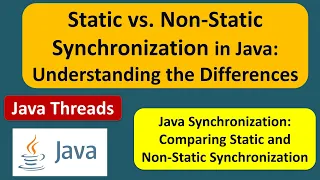 Static vs Non-Static Synchronization in Java Understanding the Differences Java Synchronization