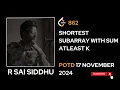 LEETCODE 862 SHORTEST SUBARRAY WITH SUM ATLEAST K LEETCODE