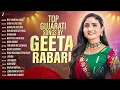 Top Gujarati Songs by Geeta Rabari - Audio Jukebox | Dev Dwarika Vada, Bhai No Vat Pade & More
