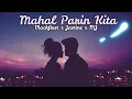 Mahal Parin Kita - Mackfirst x Jastine x MJ (Prodby; Clinxybeats)