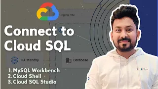 How to Connect to Cloud SQL Cloud Shell MySQL Workbench Cloud SQL Studio