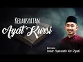 Download Lagu Kedahsyatan Ayat Kursi | Ustadz Syamsuddin Nur (Syam)