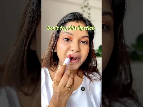 Don’t buy this lipstick 💄