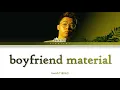 Gareth.T 湯令山 - boyfriend material [Lyrics 歌詞]
