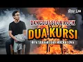 Lagu DUA KURSI – SLOW ROCK DANGDUT BIKIN BAPER! RITA SUGIARTO | BY ROCKA LOVA