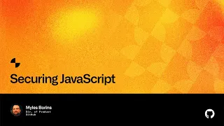 Securing JavaScript - Universe 2022
