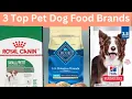 3 Top Dog Food Brands Royal Canin Vs Blue Buffalo vs Hill s Science Diet