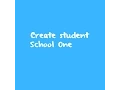 School One Creating a student and maintining his entire records