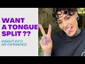 Want a Split-tongue My Experience Things to Consider