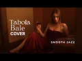 Lagu Tabola Bale – Smooth Jazz Fusion Cover | Versi Paling Adem \u0026 Elegan!
