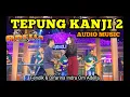 Download Lagu TEPUNG KANJI 2 FENDIK \u0026 DIFARINA INDRA OM ADELLA AUDIO MUSIC
