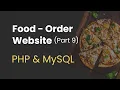 9 Food Order Website with PHP and MySQL Connecting Frontend and Backend