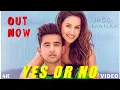 Download Lagu JASS MANAK - YES OR NO | OFFICIAL VIDEO | OUT NOW | NEW ALBUM | LATEST PUNJABI SONG 2020 |