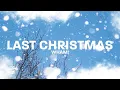 Download Lagu Wham - Last Christmas (lyrics) | 1 HOUR