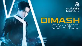 Download Dimash  - Olympico | WorldSkills Kazan 2019 MP3