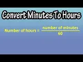 How To Convert Minutes To Hours Explained - Formula To Convert Minutes To Hours