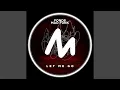 Download Lagu Let Me Go (Extended Mix)