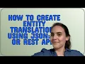 Drupal How to create entity translations using JSON API or REST API