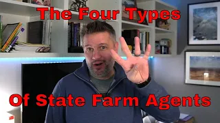 Four Types of State Farm Agents
