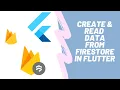 Create And Read Data From Firebase Firestore using Flutter