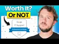 Google IT Support Professional Certificate Review Worth it in 2025