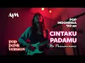 Lagu Cintaku Padamu (Pop Punk Version) | Ita Purnamasari - Cover by AIM Track