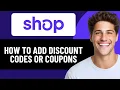 HOW TO ADD DISCOUNT CODES OR COUPONS ON SHOP APP IN 2026 UPDATED