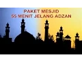 Download Lagu PAKET MESJID 55 MENIT JELANG ADZAN (Mengaji + Shalawat Tarhim + Bedug Adzan)
