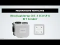 Lagu Mechanische ventilatie: Itho Daalderop CVE-S ECO SP en RFT Zender