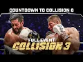 FULL EVENT: COLLISION 3