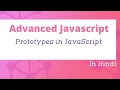 Prototype in JavaScript in Hindi Advanced JavaScript Tutorial in Hindi