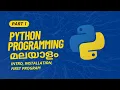 Part 1 Intro Installation First Program Python Python Programming Tutorial Series in Malayalam