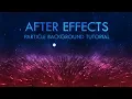 particle background animation tutorial abstract particles adobe after effects tutorial
