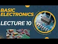 Learn With Us - Basic Electronics Theory Lecture 10