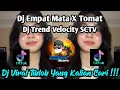 Download Lagu DJ EMPAT MATA X TOMAT | DJ TREND VELOCITY SCTV TOPENG IJO VIRAL TIKTOK TERBARU 2025