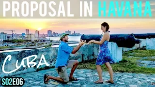 Marriage Proposal in Cuba! S02E06 | Project Atticus
