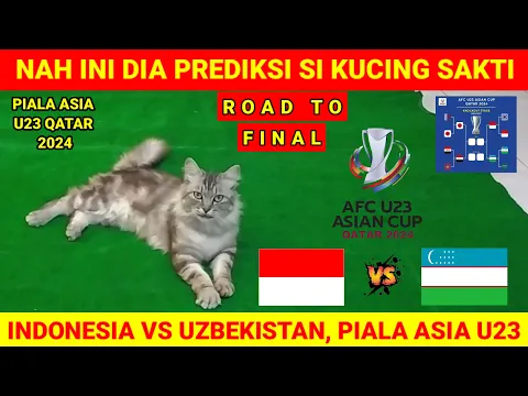 Download MP3 SEMI FINAL 🔥🏆🔥 PIALA ASIA U23 QATAR 2024 - INDONESIA VS UZBEKISTAN - Prediksi si kucing \