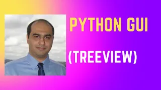 Python GUI - Part 11 Treeview